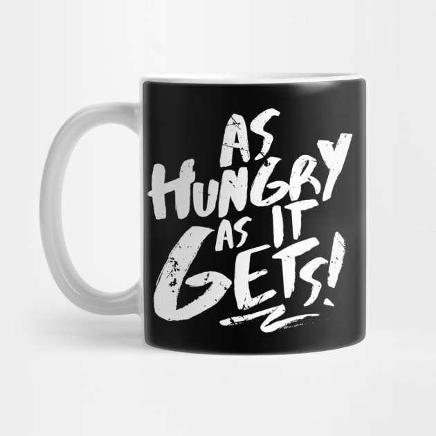 As Hungry As It Gets (v1) by bluerockproducts